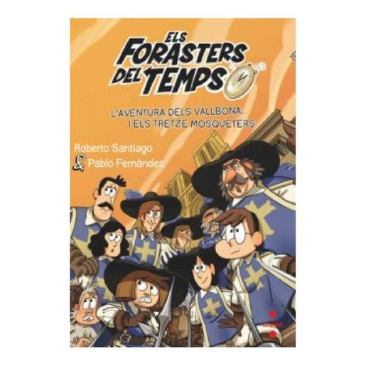 Los Forasteros Del Tiempo - L'aventura Dels Vallbona I Els Tretze (edición En Catalán) - Libro 13 1 Los Forasteros Del Tiempo - L'aventura Dels Vallbona I Els Tretze (edición En Catalán) - Libro 13