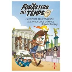 Los Forasteros Del Tiempo - L'aventura Dels Vallbona Actics Jocs Olimpics (edición En Catalán) - Libro 8