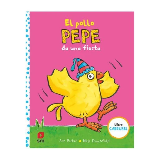 Libro El Pollo Pepe Da Una Fiesta 1 Libro El Pollo Pepe Da Una Fiesta